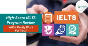 Read more about the article High-Score IELTS Program Review – Will It Really Work For You?