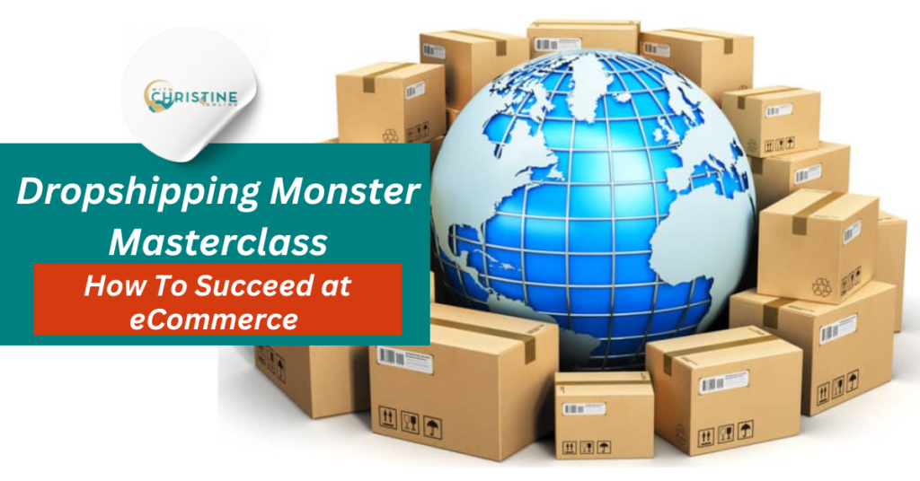 Dropshipping Monster Masterclass – How To Succeed at eCommerce