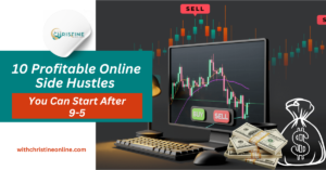 Read more about the article 10 Profitable Online Side Hustles You Can Start After Work