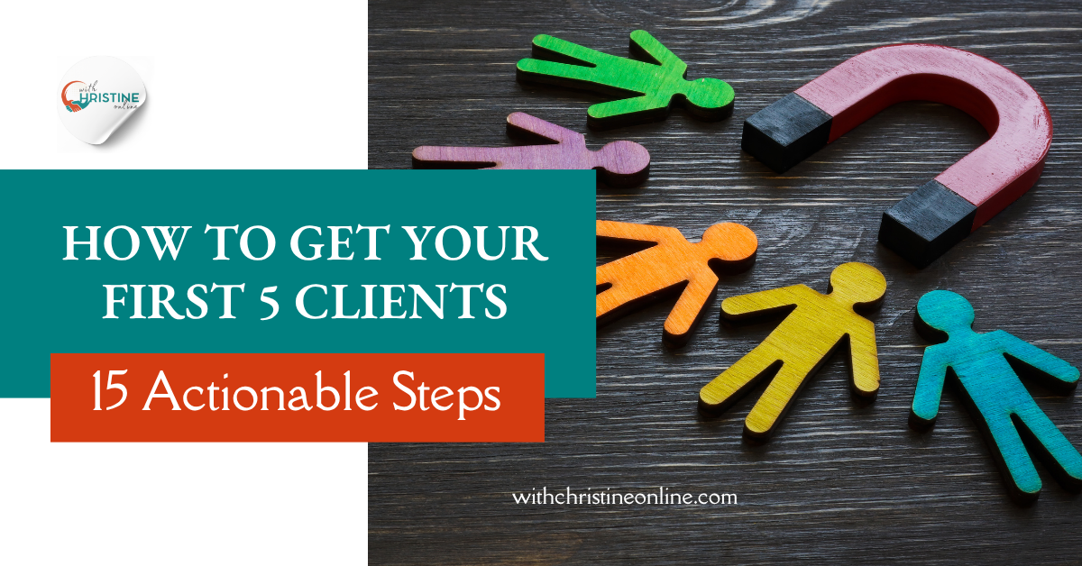 Read more about the article How to Get Your First 5 Clients in 15 Actionable Steps