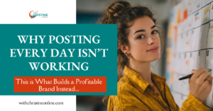 Read more about the article Why Posting Every Day Isn’t Working (This is What Builds a Profitable Brand)