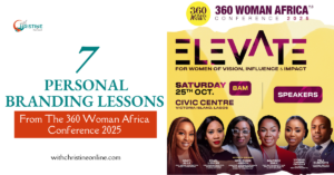 Read more about the article 7 Personal Branding Lessons From The 360 Woman Africa Conference 2025