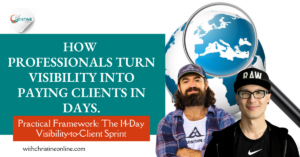 Read more about the article How Professionals Turn Visibility Into Paying Clients In Days