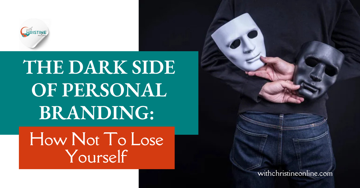 Read more about the article The Dark Side of Personal Branding: How Not To Lose Yourself