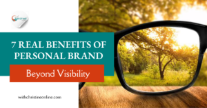 Read more about the article The 7 Real Benefits of Personal Brand Beyond Visibility