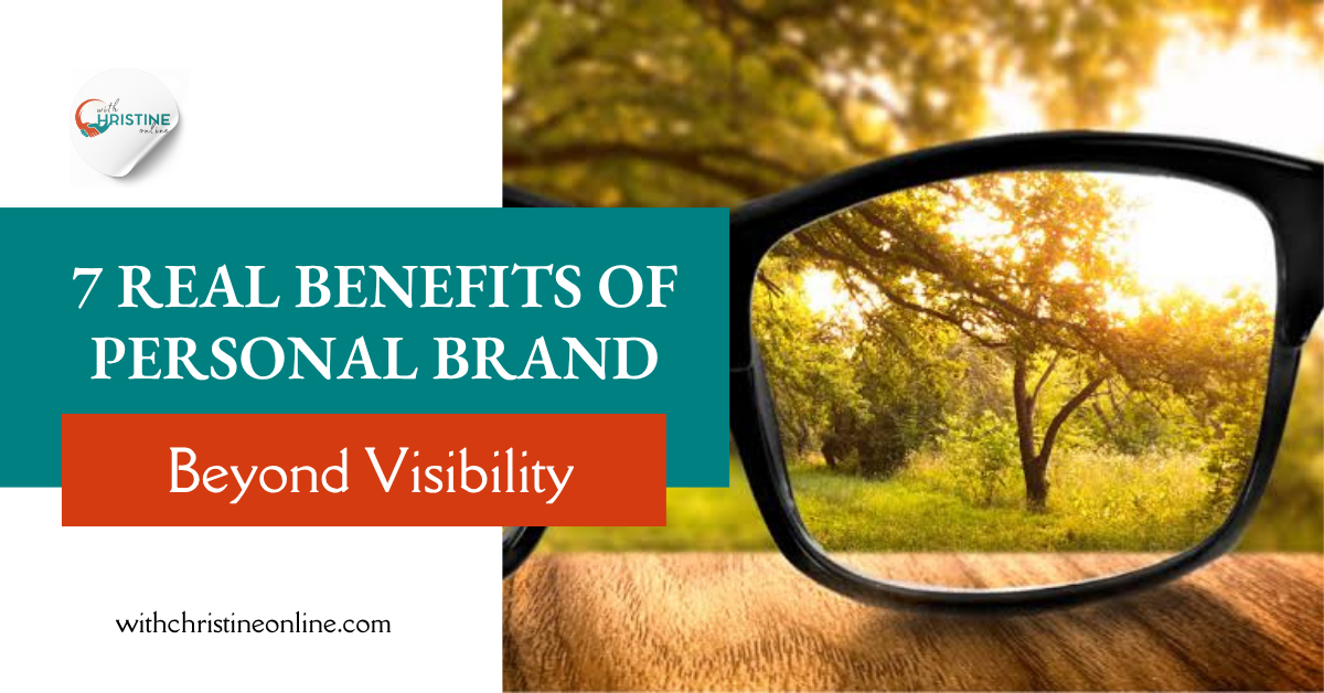 Read more about the article The 7 Real Benefits of Personal Brand Beyond Visibility