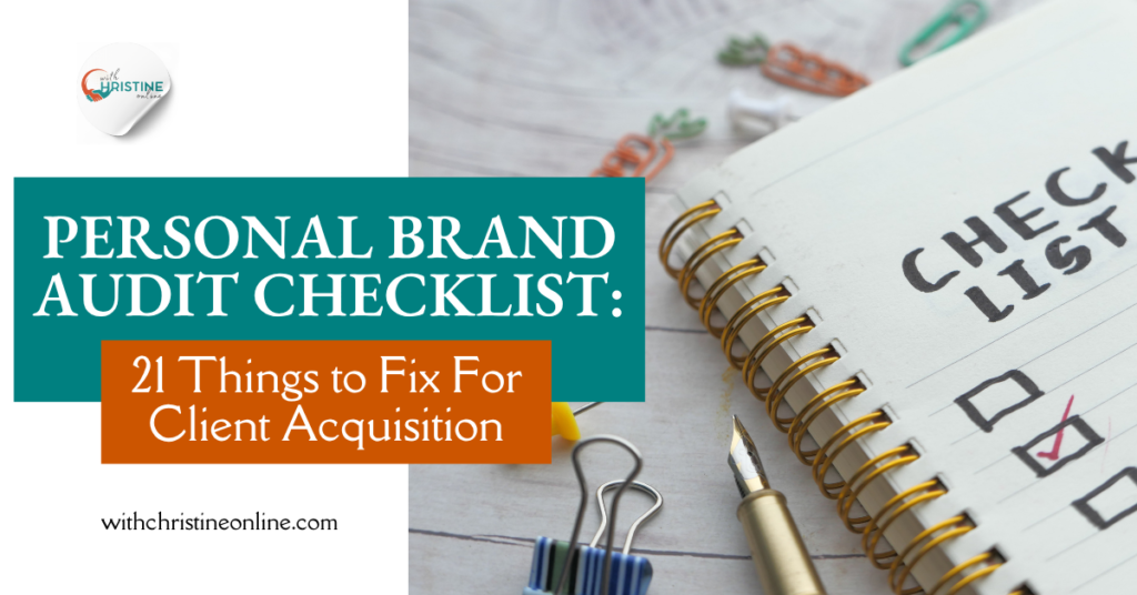 Personal Brand Audit Checklist: 19 Things to Fix For Client Acquisition