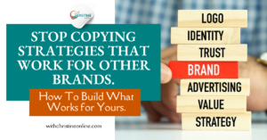 Read more about the article Stop Copying Others: How to Build a Brand Strategy For Your Business Context